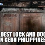Oldest Lock in the Philippines