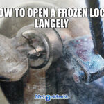 HOW TO OPEN FROZEN LOCK Langely