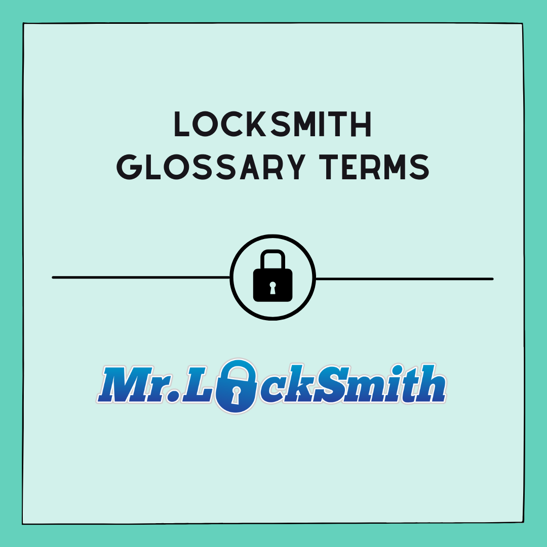 Locksmith Glossary Terms Locksmith